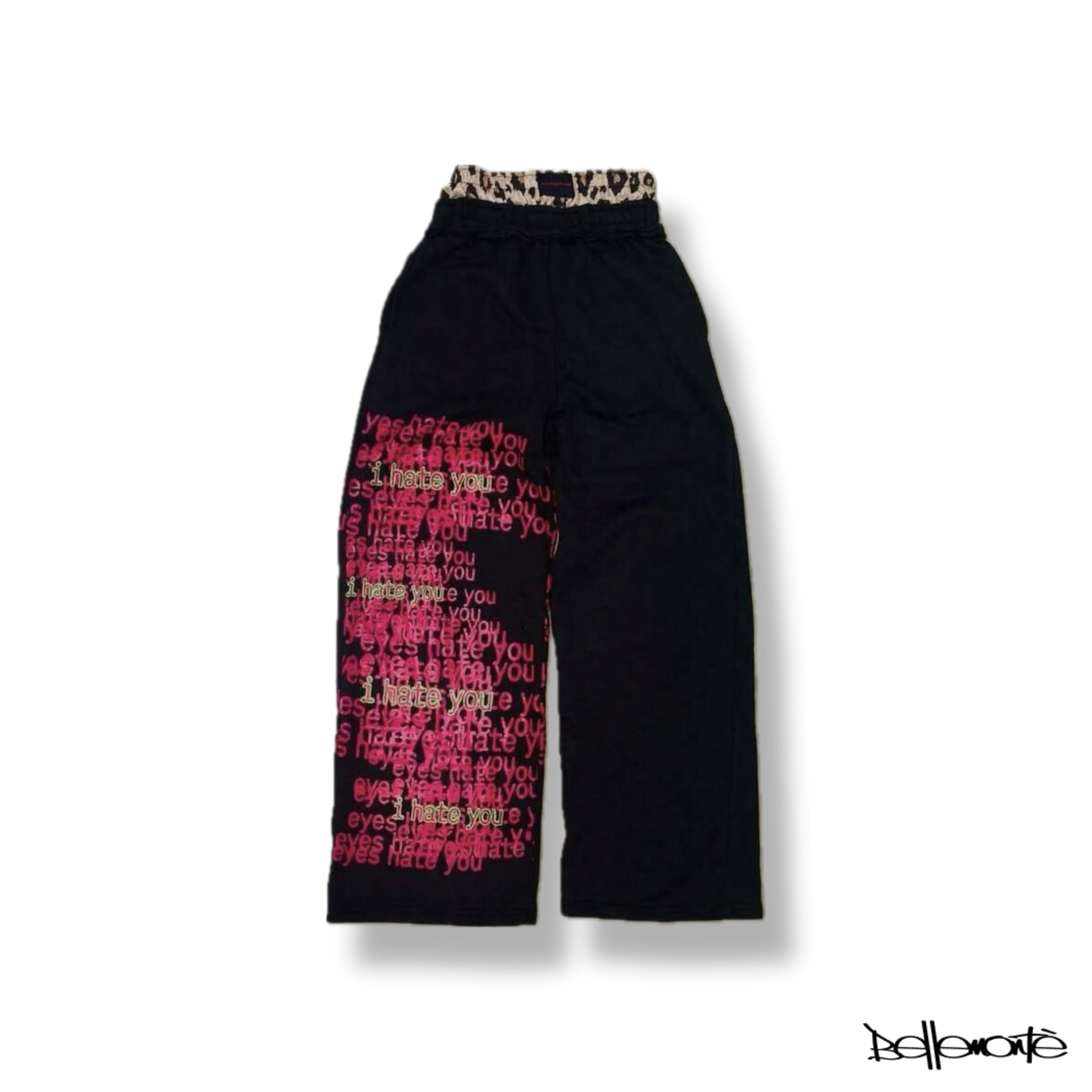 ‘i hate you’ Sweatpants