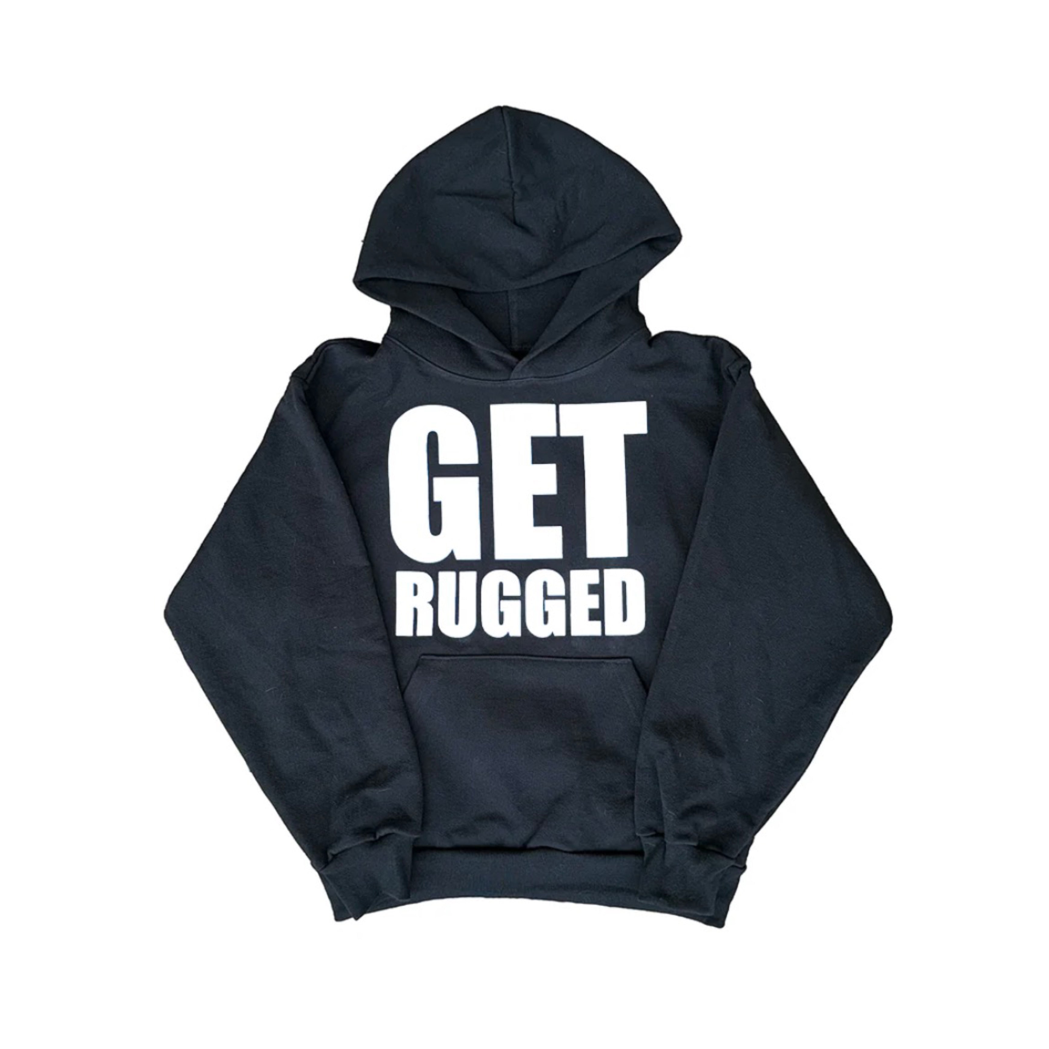 ‘Get Rugged’ Hoodie